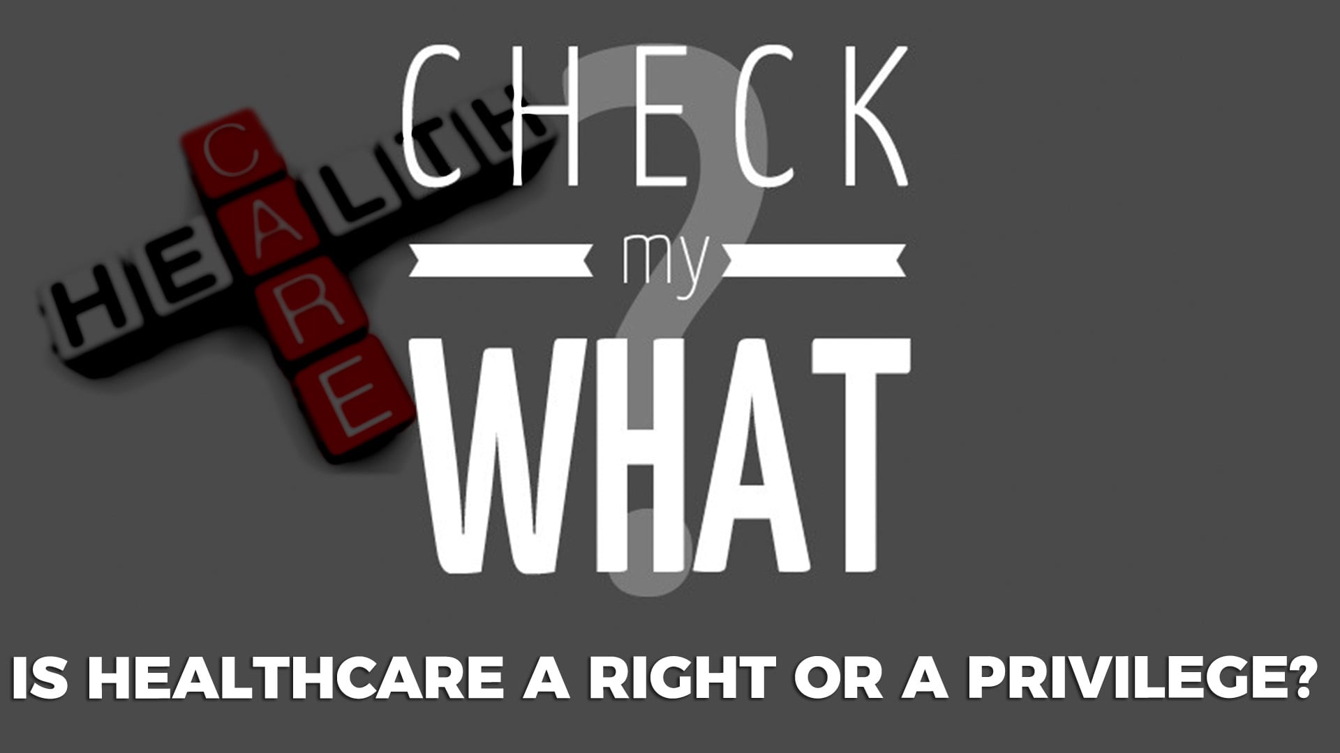 healthcare a right or a privilege