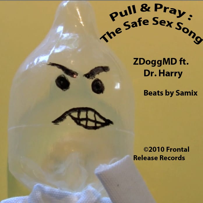 Pull and Pray The Safe Sex Song